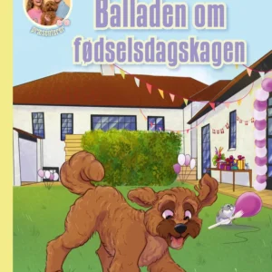 Verdens heldigste hund - balladen om fødselsdagskagen