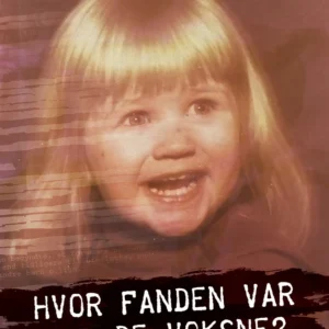 Hvor fanden var de voksne?