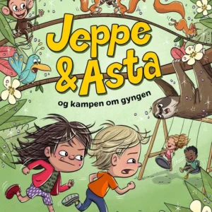 Jeppe og Asta og kampen om gyngen