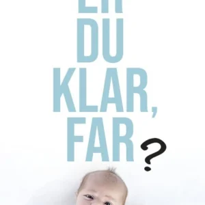 Er du klar, far?