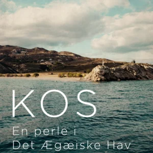 Kos, en perle i Det Ægæiske Hav