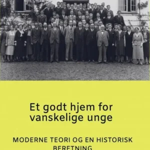 Et godt hjem for vanskelige unge