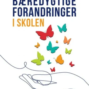Bæredygtige forandringer i skolen