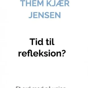 Tid til refleksion?