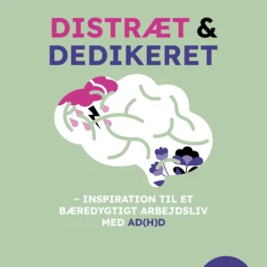 Distræt og dedikeret