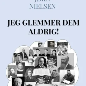 Jeg glemmer dem aldrig