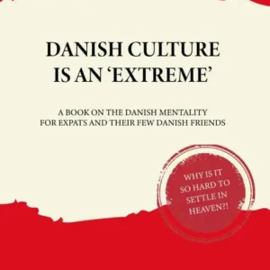 Danish Culture is an 'Extreme'