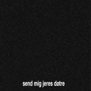 Send mig jeres døtre