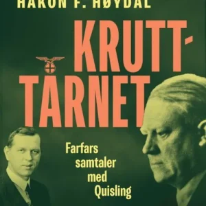 Kruttårnet : farfars samtaler med Quisling