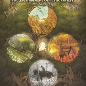 Through The Hedgerow A Roleplaying Game Of Rustic Fantasy