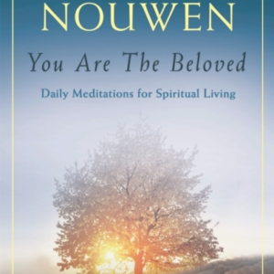 You Are The Beloved Daily Meditations For Spiritual Living