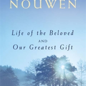 Life Of The Beloved And Our Greatest Gift