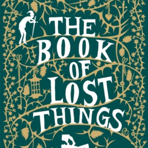 The Book Of Lost Things Illustrated Edition The Global Bestseller And Beloved Fantasy