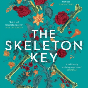 The Skeleton Key A Family Reunion Ends In Murder; The Sunday Times Top Ten Bestseller (2023)