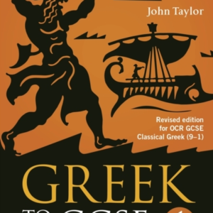 Greek To Gcse: Part 1 Revised Edition For Ocr Gcse Classical Greek (9 - 1)