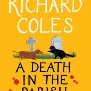 A Death In The Parish The No.1 Sunday Times Bestseller