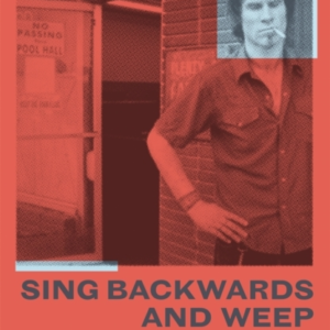 Sing Backwards And Weep The Sunday Times Bestseller