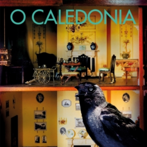 O Caledonia The Beloved Classic, For Fans Of I Capture The Castle And Shirley Jackson, With An Introduction By Maggie OâFarrell