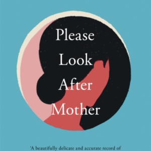 Please Look After Mother The Million Copy Korean Bestseller