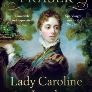 Lady Caroline Lamb A Free Spirit