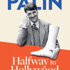 Halfway To Hollywood Diaries 1980-1988 (Volume Two)