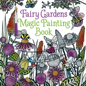 Fairy Gardens Magic Painting Book
