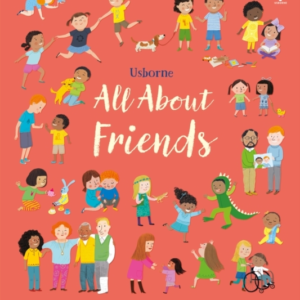All About Friends A Friendship Book For Children