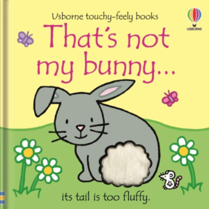 That'S Not My Bunnyâ¦ An Easter And Springtime Book For Babies And Toddlers