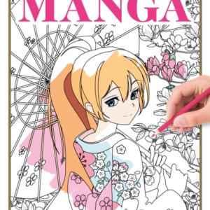 Let'S Color Manga More Than 45 Intricate, Whimsical Designs