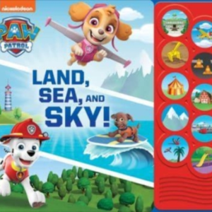 Nickelodeon Paw Patrol: Land, Sea, And Sky! Sound Book