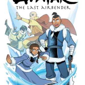 Avatar: The Last Airbender -- North And South Omnibus