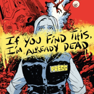 If You Find This, I'M Already Dead