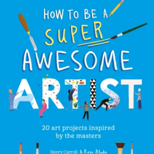 How To Be A Super Awesome Artist 20 Art Projects Inspired By The Masters