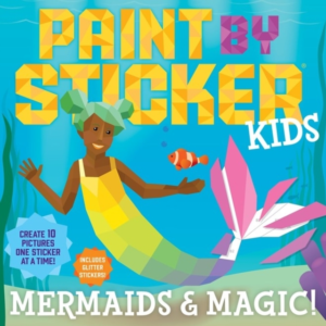 Paint By Sticker Kids: Mermaids & Magic! Create 10 Pictures One Sticker At A Time! Includes Glitter Stickers