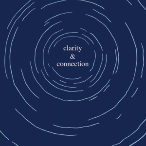 Clarity & Connection