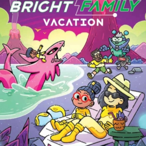 The Bright Family: Vacation