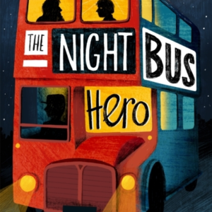 The Night Bus Hero