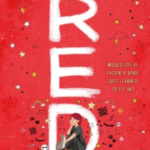 When I Feel Red A Powerful Story Of Dyspraxia, Identity And Finding Your Place In The World