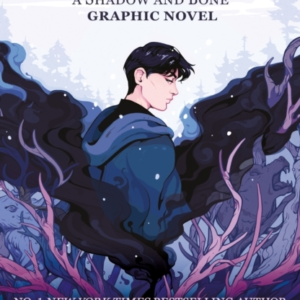 Demon In The Wood A Shadow and Bone Graphic Novel