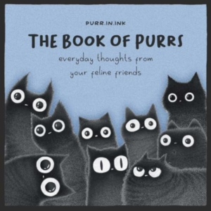 The Book Of Purrs Everyday Thoughts From Your Feline Friends