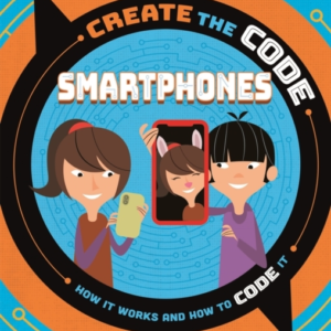 Create The Code: Smartphones