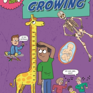 Inside Your Body: Growing