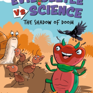 Evil Beetle Versus Science: The Shadow Of Doom A Science Comic Book About Light