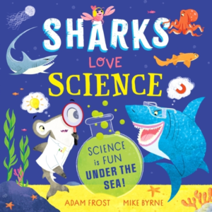 Sharks Love Science Science Is Fun Under The Sea