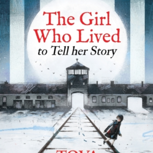 Daughter Of Auschwitz, The The Girl Who Lived To Tell Her Story (Children'S Adaptation)