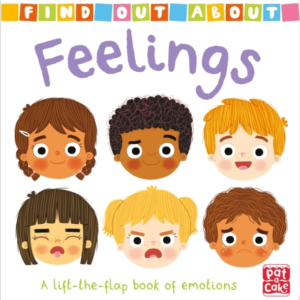 Find Out About: Feelings A Lift-The-Flap Board Book Of Emotions