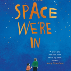 The Space We'Re In From The Winner Of The Yoto Carnegie Medal 2022
