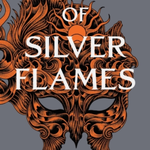 A Court Of Silver Flames The Latest Book In The Globally Bestselling, Sensational Series