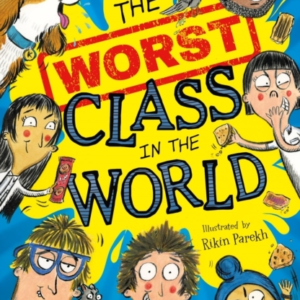 The Worst Class In The World
