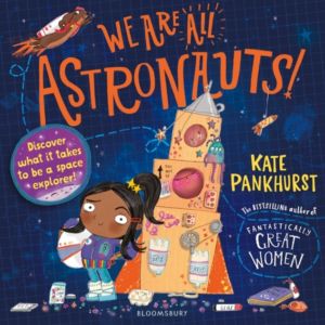 We Are All Astronauts Discover What It Takes To Be A Space Explorer